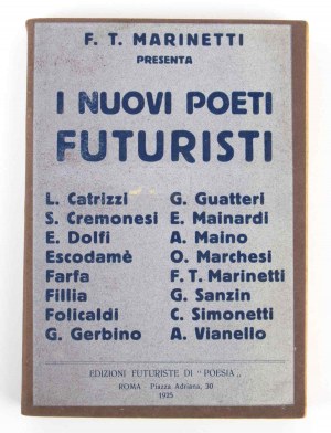 Futurismo - Marinetti, Filippo Tommaso (Alessandria d'Egitto, 22. prosince 1876 - Bellagio, 2. prosince 1944)