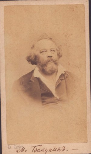 Bakunin, Mikhail (Prjamuchino, 30 maggio 1814 - Berna, 1º luglio 1876)