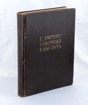 Giordano, Mario - L'IMPERO COLONIALE FASCISTA - 1936 r.