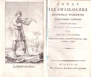 Początki prozy dydaktycznej, 1823, onas Borejko Chodźka (Jan Borejko Chodźko, 1777-1851) Juozapas Rupeika (1789-1854) - tłumacz i wydawca.