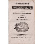 Valančius's The Diocese of Samogitia, 2 volumes, 1848, Valančius, Motiejus (1801-1875) Žemajtiu wiskupiste. Part I. Part II. Aprasze K. Motie- jus Wołonczewski.