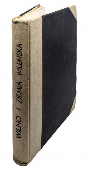 Monografia zabytków Wilna, 1930, Wilno i ziemia wileńska