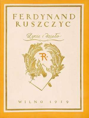 Monographie de Ferdi- nandas Ruszczyc, 1939, Biographie et oeuvres de l'artiste Ferdinandas Ruszczyc (1870-1936)