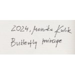 Monika Kulik (b. 1992), Butterfly mirage, 2024