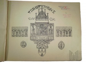 Warszawa, 1901 r. - Jan Matejko, “Ubiory w Dawnej Polsce”, Wyd. Zakład Fotochemigraficzny B. Wierzbickiego i S-ka