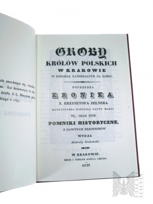 Kraków, 1989 r. - Książka Ambroży Grabowski, “Groby Królów Polskich w Krakowie” - Krajów Agencja Wydawnicza, Reprint z 1835 r. - Nakład 1250 Egzemplarzy