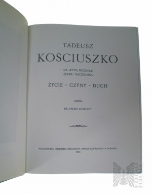 Warszawa, 1996 r. - Książka Feliks Koneczny “Tadeusz Kościuszko : na setną rocznicę zgonu Naczelnika : życie - czyny - duch” - Guttenberg-Print, Reprint