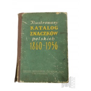 Book Illustrated Catalogue of Polish Stamps 1860-1956, Warsaw, Artistic and Graphic Publishing RSW Prasa, Książka, Ruch, 1957.