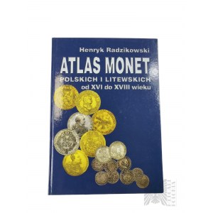 Book by Henryk Radzikowski, Atlas of Polish and Lithuanian Coins from the 16th to the 18th Century, Limba Publishing House, Warsaw, 2008.