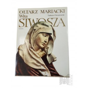 Book by Tadeusz Chrzanowski, Wit Stwosz's St. Mary's Altarpiece, Warsaw : Interpress, 1985.