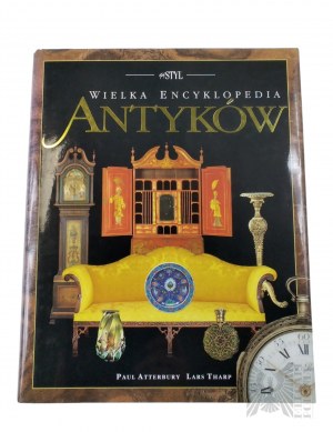 Książka Wielka Encyklopedia Antyków, red. Paul Atterbury, Lars Tharp, Warszawa : Wydawnictwo Książkowe 