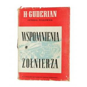 GUDERIAN H. - Wspomnienia żołnierza , MON 1958r., wydanie I