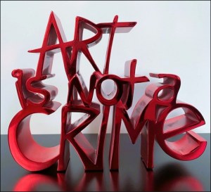 Mr. BRAINWASH - GUETTA THIERRY Francia 1966 "Art is not a crime", Mr. BRAINWASH - GUETTA THIERRY Francia 1966 "Art is not a crime"