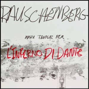 RAUSCHENBERG ROBERT Texas 1925 - Florida 2008 "L'inferno di Dante", RAUSCHENBERG ROBERT Texas 1925 - Florida 2008 "L'inferno di Dante"