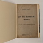 CZERSKI Bogdan - NOWA POSTAĆ WOLNOMULARSTWA NARODOWEGO (CAUSE OF PATHOLOGY OF POLSKIEJ MYŚLI POLITCZNEJ) Wyd. 1916