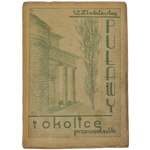 Zinkiewicz Włodzimierz - Puławy i okolice. Przewodnik Wyd. 1939 ILUSTRACJE