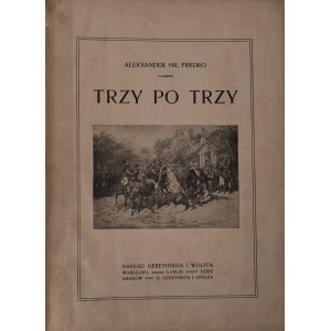 Fredro Aleksander - Trzy po trzy Wyd. 1917 ILUSTRACJE