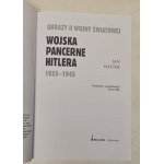 Baxter Ian - Wojska pancerne Hitlera 1933-1943 (Seria: Obrazy II Wojny Światowej) Ilustracje