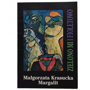 Krasucka Margalit Malgorzata - I'm green and purple [Exhibition catalog] ILLUSTRATIONS