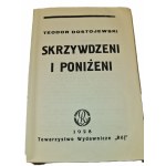 DOSTOJEWSKI Teodor - IDIOTA BIESY MŁODZIK OPOWIEŚCI SKRZYWDZENI I PONIŻENI