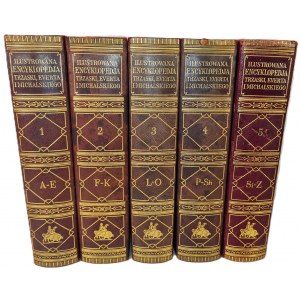 [ENCYKLOPEDIA] ILUSTROWANA ENCYKLOPEDJA TRZASKI, EVERTA I MICHALSKIEGO T. I-V (komplet)