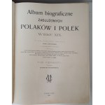 BIOGRAPHICAL ALBUM OF ESSENTIAL POLACES AND POLISH WOMEN OF THE 19th CENTURY Volumes I-II Edition 1901-1903 ILLUSTRATIONS