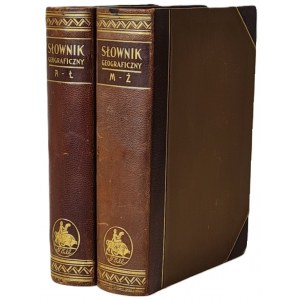 Maliszewski E., Olszewicz B. - Podręczny słownik geograficzny ze szczególnym uwzględnieniem Polski jej spraw i interesów tomy I-II Wyd. Trzaska, Evert i Michalski