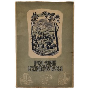 KARCZMAREWICZ Janina, FEDOROWSKI Grzegorz - POLSKIE UZDROWISKA. PIĘTNAŚCIE DRZEWORYTÓW STEFANII DRETLER-FLIN Ilustracje