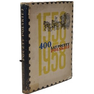400 LAT POCZTY POLSKIEJ. Znaczki pocztowe z okazji 400-lecia Poczty Polskiej ILUSTRACJE