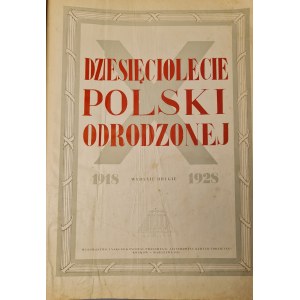TEN YEARS OF RENEWED POLAND 1918-1928 Illustrations