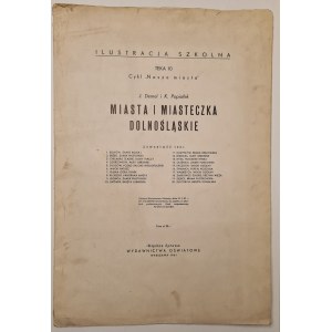J. Demel, K. Popiołek - MIASTA I MIASTECZKA DOLNOŚLĄSKIE: Brzeg. Zamek piastowski; Chełmsko śląskie. Domy tkaczy; Dzierżoniów. Mury obronne; Głogów. Posąg Salome Wielkopolskiej; Jelenia Góra. Rynek; Legnica. Zamek piastowski; Lwówek. Baszta lubańska...