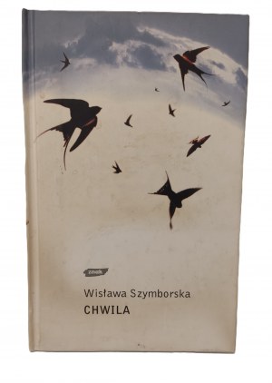 SZYMBORSKA Wisława - CHWILA Wydanie 1