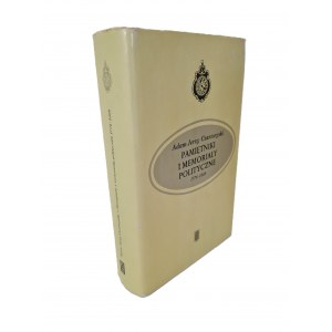 CZARTORYSKI Adam Jerzy - PAMIĘTNIKI I MEMORIAŁY POLITYCZNE 1776-1809 Wydanie 1