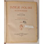 BACZYŃSKI Julian - DZIEJE POLSKI ILUSTROWANE Tom I-II