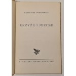 Wierzyński Kazimierz - Krzyże i miecze. Nowy Jork [1945]
