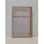 Wierzyński Kazimierz - Krzyże i miecze. Nowy Jork [1945]