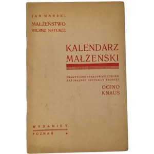 Marski Jan - Kalendarz małżeński. Metody Smuldersa według Teorii Naturalnej Regulacji Urodzeń OGino - Knaus , Poznań [b.r.]