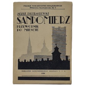 Pietraszewski Józef - Sandomierz. Przewodnik po mieście, Sandomierz 1938