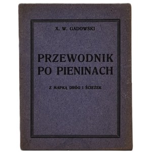 Gadowski W. - Przewodnik po Pieninach z mapka dróg i ścieżek, Wyd. III. Kraków [b.r]