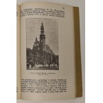 Orłowicz Mieczysław - Ilustrowany przewodnik po Poznańskiem. (W granicach z przed traktatu wersalskiego). Lwów-Warszawa 1920,