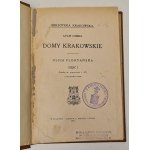 Chmiel Adam - Domy krakowskie Ulica Floryańska cz. Liczby or. nieparzyste 1- 57 z ilustracjami. Kraków 1917