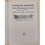 Grodziski Stanisław - Wzdłuż Wisły, Dniestru i Zbrucza. Wędrówki po Galicji dyliżansem, koleją, samochodem. Kraków 1998