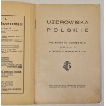 Uzdrowiska polskie. Przewodnik. Przewodnik po uzdrowiskach zrzeszonych w Związku Uzdrowisk Polskich. Warszawa 1932.