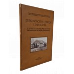 SZYDŁOWSKI T., STRYJEŃSKI T. - O PAŁACACH WIEJSKICH I DWORACH z epoki po Stanisławie Auguście ILUSTRACJE