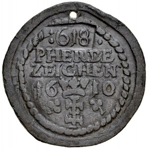 Gdańsk, Żeton 1608, A.: Renesansowy herb miasta Gdańska, w polu napis: PHERDE / ZEICHEN / 1610, po polu ozdobniki, nad napisem kontmarka z cyframi :618, Rv.: Data 1610 w wieńcu laurowym.