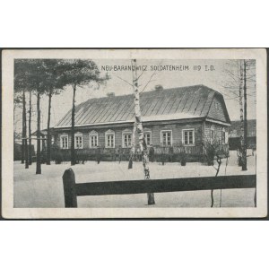 I WŚ Pocztówka Nowa-Baranowicz. Dom Żołnierza 119 I. D. w śniegu