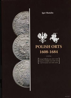 Shatalin Igor - Orti polacchi 1608-1684 tra cui Georg Wilhelm orts 1621-1640, Gustav II Adolph orts 1628-1631, Carl X Gu...