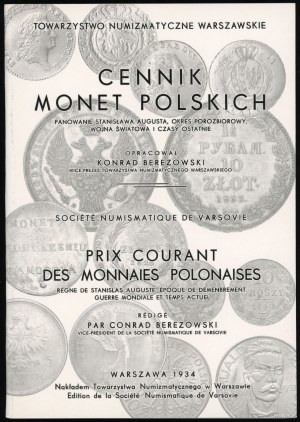 Berezowski Konrad - Cennik monet polskich. Il regno di Stanislaw August, il periodo post-partizione, la guerra mondiale e l'ostacolo...