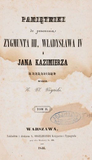 MEMOIRS TO THE REIGNS OF ZYGMUNT III, WŁADYSŁAW IV AND JAN KAZIMIERZ