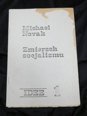 The twilight of socialism / Michael Novak ; [translated by T. S.] second circulation